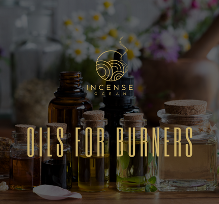 Oils For Burners